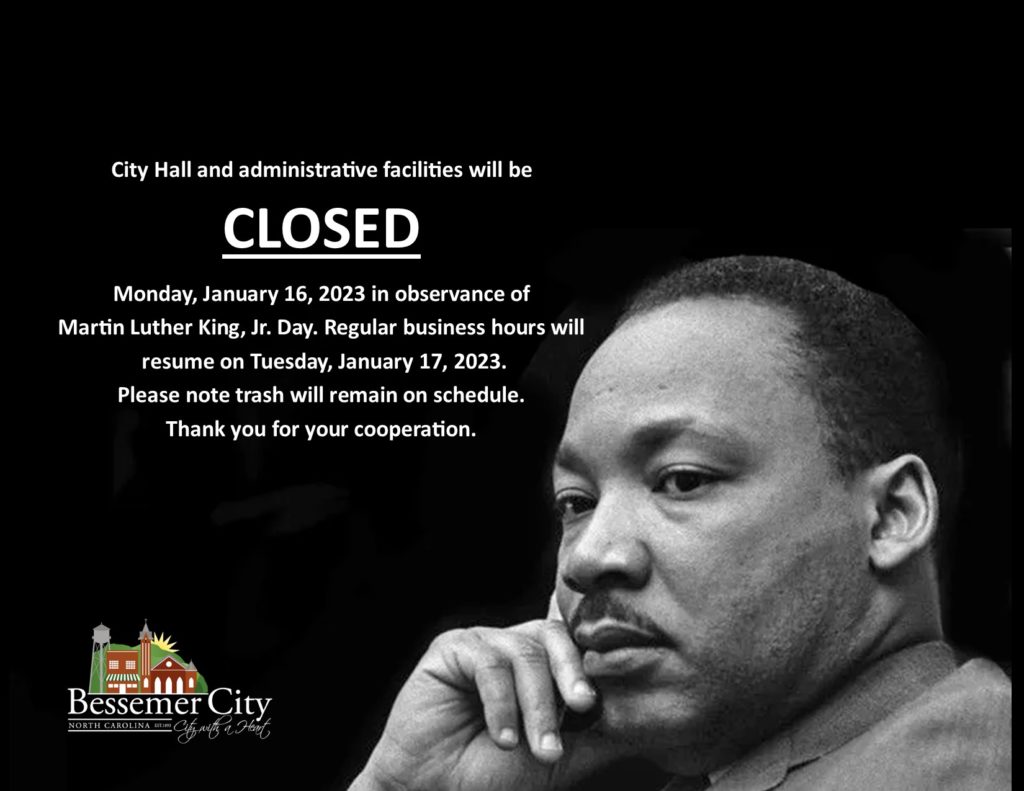 Martin Luther King Jr. Day- City Hall Closure : Bessemer City, NC
